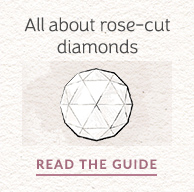 Rose Cut Diamonds